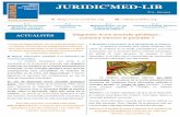 JURIDIC’MED-LIB - URML Normandie · 2018-05-28 · JURIDIC’MED-LIB N°3 – Eté 2013 P. 1 Diagnostic d’une anomalie génétique : comment informer la parentèle ? ! P. 2 La