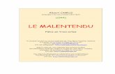 Le malentenduAlbert CAMUS philosophe et écrivain français [1913-1960] (1944) LE MALENTENDU ... Les fichiers (.html, .doc, .pdf, .rtf, .jpg, .gif) disponibles sur le site Les Classiques