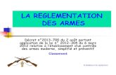 LA REGLEMENTATION DES ARMES - e-monsitetir-sportif-baixas.e-monsite.com/medias/files/reglementation-armes-c... · grenades, de tous calibres, lance-projectiles et systèmes de projection