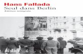 Seul dans BerlinHans Fallada, de son vrai nom Rudolf Ditzen, est né en 1893. Il a exercé une multitude de métiers, comme gar-dien de nuit ou exploitant agricole, avant de devenir