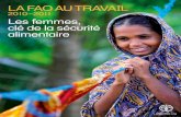LA FAO AU TRAVAIL · 2011-08-04 · moins bien leurs fermes ou travaillent moins dur, mais tout simplement parce que les hommes ont accès à des ressources rarement disponibles pour