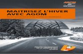 MAITRISEZ L’HIVER AVEC AGOM - Amazon S3 · 2016-09-21 · la carte personnelle qui donne droit à l’assistance gratuite sur tous les pneus achetés dans les points de vente Agom.