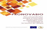 PRONOVABIO résultats.pdf · 2017-09-14 · PRONOVABIO Vers une production durable et innovante de biocarburants en adéquation avec les potentiels et les besoins de l'Afrique PRONOVABIO