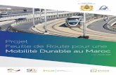 Projet Feuille de Route pour une - ppmc-transport.org · Mobilité Durable au Maroc est réalisé sous la tutelle du Ministère de l’Equipement, du Transport, de la Logistique et