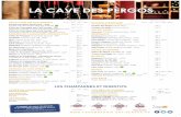 LA CAVE DES PERGOS · 2016-02-29 · Nicolas Feuillatte Cuvée Palme d’Or Nicolas Feuillatte Ruinart Blanc de Blanc Nicolas Feuillatte Château Laballe Cuvée Pergos - VSOP Nicolas