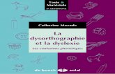 La dysorthographie et la dyslexie - Decitre.fr · 2019-02-19 · Titres parus PARLER ET LIRE AVEC LES IDÉO-PICTOS Méthode d’aide au langage et à l’apprentissage de la lecture