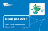 Bilan gaz 2017 · 2018-01-19 · Bilan Gaz - Janvier 2018 7 408 GWh injectés en 2017 (+100%) - permet d’alimenter ~ 1 800 bus au bioGNV ~ 34 000 foyers Des avantages environnementaux