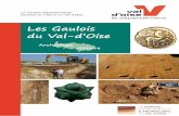 Les Gaulois du Val-d’Oise Collection SDAVO©Conseil Général du Val d’Oise, Philippe Payet 4 À Cergy les Linandes, la ferme gauloise s’organisait en trois enclos.Le petit enclos
