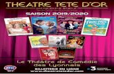 SAISON 2019/2020 - Théâtre Tête d'Or · PDF file 2019-06-03 · Il s’en passe des choses à Frou-Frou-les-Bains, station ther-male brusquement privée d’eau alors que débarquent