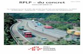 RPLP – du concret Edition 3/2000 · 2017-09-02 · EDITORIAL A ucun doute: la RPLP constitue, tant pour les personnes touchées que pour les auto-rités, un projet exigeant et coûteux.Trois