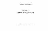 Heitor VILLA- 2016-09-26¢  6 Avant-Propos Cet ouvrage vient enrichir les recherches sur Heitor Villa-Lobos