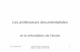 Les professeurs documentalistes - Réseau Canopé...21-22 octobre 2013 CRDP d'Amiens "Autonomie et initiative" - Didier Vin-DATICHE 4 Refondation / Article 53 L’article L. 332-5