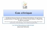 Cas clinique - Société Tunisienne de Pathologie …...Cas clinique Dr Rania Ammar Zayani, Dr Nahed khmekhem , Pr Ag Fatma Cheikhrouhou , Pr Ag Ines Jdidi , Pr Choumous kallel , Pr