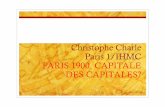 Christophe Charle Paris 1/IHMC PARIS 1900, CAPITALE DES …w81-api.apps.paris.fr/images/147012.pdf · 2015-06-11 · “A Londres, où elle a toujours été beaucoup plus rare qu’à