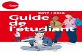 2017 | 2018 Guide de · Pour répondre à un besoin d’écoute, à une situation difficile ou à une demande d’information, le service social étudiant propose une solution adaptée