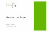 Gestion de Projet - DPHU...La gestion de projet & une compétence clé de l ˇingénieur 4 (Enquête CESI/APEC 2011 : Le questionnaire a été administré par voie électronique, auprès