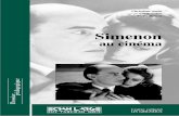 Simenon - Grignoux · 1. Les ouvraGes De simenon PorTés À L’éCran Depuis 60 ans l’œuvre de Georges Simenon sert, avec des fortunes diverses, de réservoir aux cinéastes.