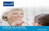 ASSURES 1 · 2019-10-30 · 3 Carte Blanche a été créé en 2001 en partenariat avec HENNER avec comme objectif de constituer un réseau de professionnels de santé, respectant