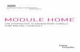 (Dossier iti fév 2012 - MODULE HOME fr)mediation.centrepompidou.fr/itinerance/fr/11_module_home.pdf · Module Home est un dispositif d’Module Home est un dispositif d ’’’animation