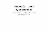 Noël au Québecbeq.ebooksgratuits.com/pdf-word/Contes-Noel.doc · Web viewAndré se fatigua vite d’une union qu’il n’avait recherchée que pour l’argent. Il fallait bientôt