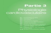 Partie 3 - eu-ireland-custom-media-prod.s3-eu-west-1 ... · Physiologie cardiovasculaire Partie 3 3-1 Composants du sang 3-2 Globules blancs 3-3 Hémostase 3-4 Pressions circulatoires