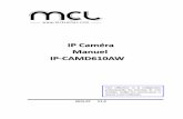 IIPP CCaamméérraa MMaannuueell IIPP- …mclboutique.kalanda.info/mcl_images/manuels/IP-CAMD610AW_.pdf · Manuel de IP CAMERA de série L-S 4 complets. En cas de manque des pièces,