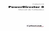 CyberLink PowerDirector 8download.cyberlink.com/ftpdload/user_guide/powerdirector/...CyberLink Corporation. Dans la mesure permise par le droit, POWERDIRECTOR EST FOURNI "EN L’ÉTAT".