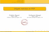 Origami malicieux en PDF - OSSIR · 2009-05-19 · Introduction au PDF La s´ecurit´e en PDF Penser PDF malicieux Darth Origami: le cotˆ ´e obscur du PDF Pour ﬁnir PDF Les documents