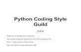 Guild Python Coding Style · 2019-06-03 · pychecker 在Git Sever 上加一個hook 去tigger pychecker. commit 時若沒辦法過pychecker 就沒辦法 commit 成功. 已確保進git