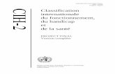 Classification internationale du fonctionnement, du …ifrhandicap.ined.fr/CIF/w/images/6/65/CIH2version...CIH-2 Projet final Version complète III Table des matières A. Introduction