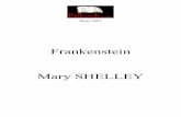 Frankenstein Mary SHELLEY - Pitbook.com · 2004-04-01 · Frankenstein Mary SHELLEY. PREMI¨RE LETTRE A madame Saville, en Angleterre Saint-PØtersbourg, 11 dØcembre 17.. Vous serez