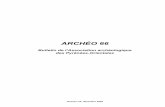 ARCHÉO 66 · 2018-01-17 · Note sur les anciennes structures apicoles de la région d’Estagel (P.-O.) p. 87 M. Martzluff, S. Nadal : Incendie dans les Corbières (Vingrau et Salses,