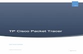 Packet tracer 1 · 2019-09-26 · Page 1sur 15 CISCO PACKET TRACER SIMULATION DE RESEAUX INFORMATIQUE 1. Objectifs Mise en situation Packet Tracer est un logiciel développé par
