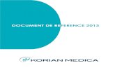 DOCUMENT DE REFERENCE 2013 - Korian le soin à coeur · 2018-06-26 · 2.3. Le Groupe Korian – Medica en Allemagne (Marques Phönix & Curanum) 20 2.4. CHAPITRE 7. Le Groupe Korian
