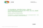 CAHIER SPÉCIAL DES CHARGES BTC/CTB ALG 268 DU 21/11/2016 · pour les projets et la Représentation de la CTB en Algérie et, le transport des marchandises importées par le pouvoir