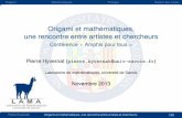  · Origami et mathématiques, une rencontre entre artistes et chercheurs - Conférence « Amphis pour tous » Author Pierre Hyvernat (pierre.hyvernat@univ-savoie.fr)