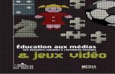 Éducation aux médias · 2016-07-04 · «finitoire dé » reste au crédit du philosophe français Jacques Henriot, qui, avec S ous couleur de jouer. La métaphore ludique, propose