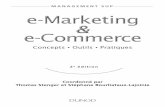 management sup e-mareting e-Commere - Dunod · III Les auteurs VII Introduction 1 Partie 1 Histoire et tendances 1 Internet, e-marketing et e-commerce : histoire, structuration et