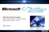 Dossier Sponsoringdownload.microsoft.com/documents/France/techdays/2010/...4 MS Techdays – ilan de l’édition 2010 Plénières Conférences Workshops Exposition Plus de 17 000