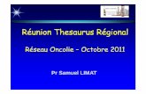 Réunion Thesaurus Régional©sentation-Pr-LIMAT-Thésaurus-BPC...I'évolufion scra apprécyéc par rapport aux dépcnscs constotécs dans la péryodc allant du may 2010 au 31 décembre