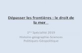 Dépasser les frontières : le droit de la merpedagogie.ac-limoges.fr/hist_geo/IMG/pdf/1ere_spe_les...Axe 2 Les frontières en débat Jalons -Reconnaitre la frontière : la frontière