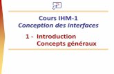 Cours IHM-1 Conception des interfaces - No-IPremy-manu.no-ip.biz/Java/Tutoriels/JavaFX/PDF/ihm1_id_01... · 2015-08-17 · L'interface utilisateur doit ainsi jouer un rôle d'interprète