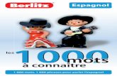 E les 1000 mots à connaître – mmotsotsmultimedia.fnac.com/multimedia/editorial/pdf/...les 1000 mots à connaître – 1 000 mots, 1 000 phrases pour parler l’espagnolEspagnol