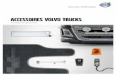 ACCESSOIRES VOLVO TRUCKS · PDF file 2020-01-15 · Volvo FH verandert in uw Volvo FH. De zaken waarmee u uw truck kunt aanpassen aan uw gewoonten en wensen. De zaken waardoor u tijd