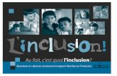 Au fait,c'est quoi l'inclusion - New Brunswick · 2018-09-02 · province à prédominance rurale où le concept traditionnel de l'école comme centre de la collectivité est ancré