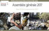 Assemblée générale 2017 AG 2017_Finale.pdf · • Mise à jour du PDPG en 2021 : synthèse globale, COPIL et COTECH 2017- 2021 • Mise en place progressive d’un observatoire