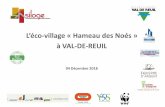L’éco -village « Hameau des Noés » à VAL -DE -REUIL · Qui sommes -nous ? SILOGE est le maître d’ouvrage du projet d’éco -village des Noés . 1 ère Entreprise Sociale