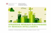 STRATÉGIE RÉSEAUX ÉLECTRIQUES ET RÉSEAUX INTELLIGENTS · transformation et l’extension des réseaux électriques (Stratégie Réseaux électriques). • Le projet comprend la