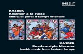 KASBEK, Klezmer à la russe / Russian-style klezmer · fonds klezmer. En effet, les matériaux musi-caux du klezmer sont empruntés aux musiques traditionnelles des régions dans