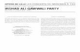 Pakistan IRSHAD ALI QAWWALI PARTY - Opéra de …...Irshad Ali Qawwali Party La puissance du Qawwali d'Irshad Ali Qawwali Party ne repose pas sur la virtuosité de tel ou tel musicien
